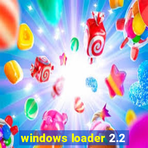 windows loader 2.2